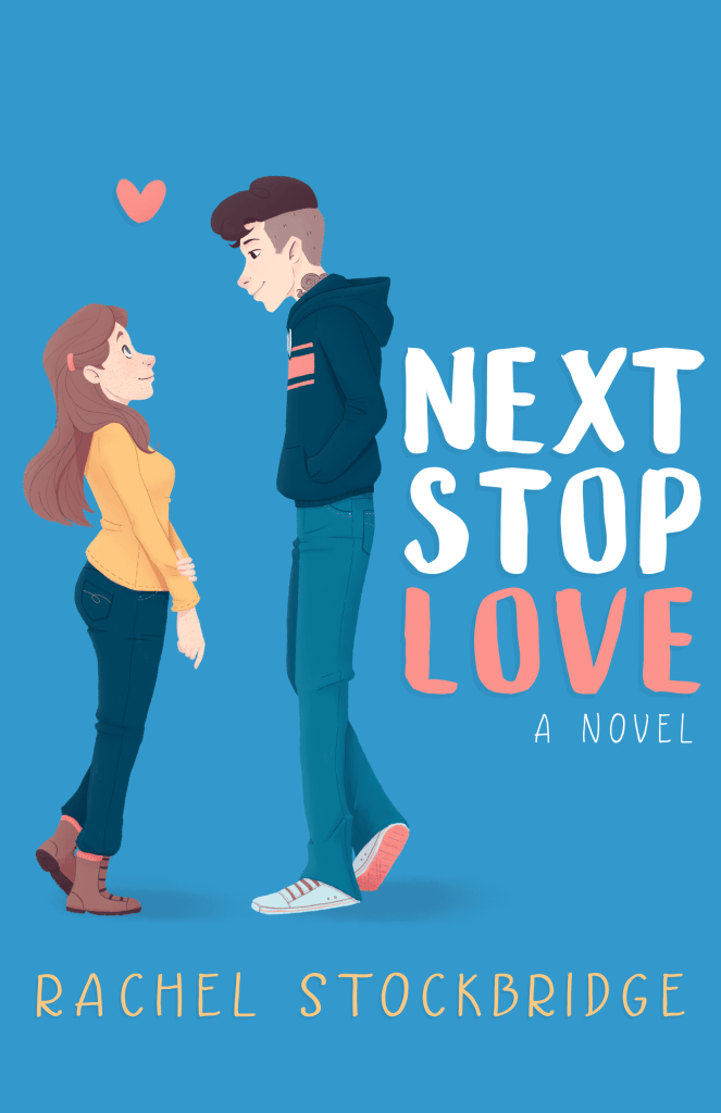 Next Stop Love: A Novel by Rachel Stockbridge